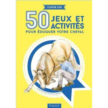 50 juegos y actividades para educar a su caballo