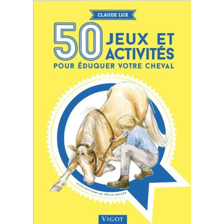 50 juegos y actividades para educar a su caballo